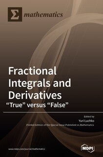 Fractional Integrals and Derivatives: True versus False