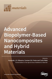 Advanced Biopolymer-Based Nanocomposites and Hybrid Materials