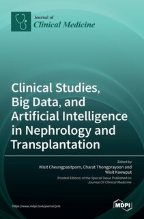 Couverture_Clinical Studies, Big Data, and Artificial Intelligence in Nephrology and Transplantation