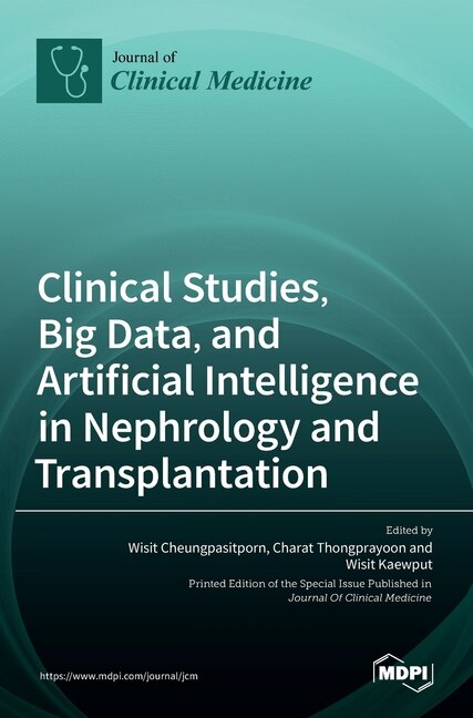 Couverture_Clinical Studies, Big Data, and Artificial Intelligence in Nephrology and Transplantation