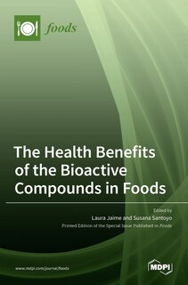 Front cover_The Health Benefits of the Bioactive Compounds in Foods