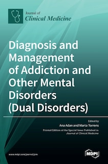 Couverture_Diagnosis And Management Of Addiction And Other Mental Disorders (dual Disorders)