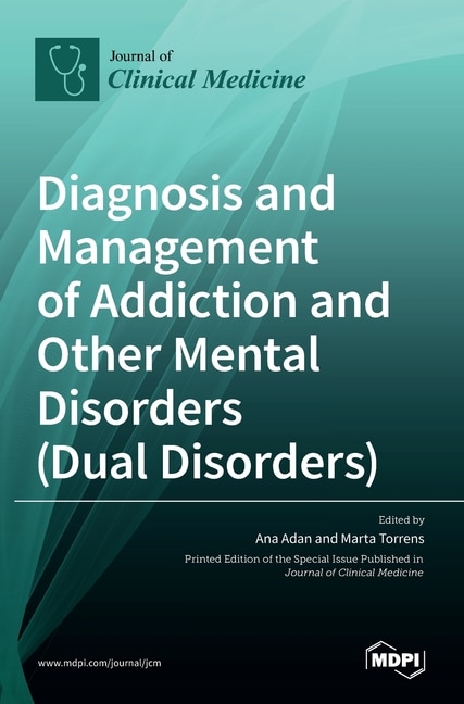 Couverture_Diagnosis And Management Of Addiction And Other Mental Disorders (dual Disorders)