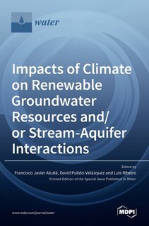 Front cover_Impacts of Climate on Renewable Groundwater Resources and/or Stream-Aquifer Interactions
