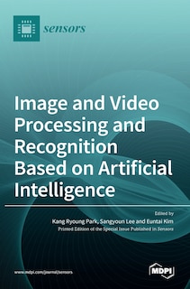 Front cover_Image and Video Processing and Recognition Based on Artificial Intelligence