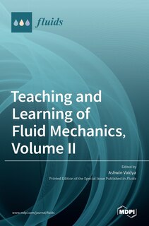 Couverture_Teaching And Learning Of Fluid Mechanics, Volume Ii