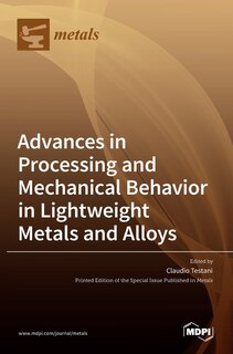 Couverture_Advances in Processing and Mechanical Behavior in Lightweight Metals and Alloys