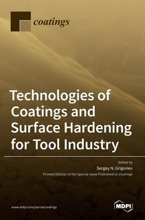 Front cover_Technologies of Coatings and Surface Hardening for Tool Industry