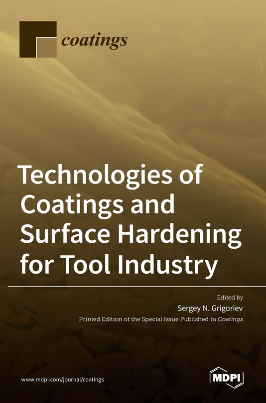 Front cover_Technologies of Coatings and Surface Hardening for Tool Industry
