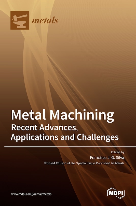 Couverture_Metal Machining-Recent Advances, Applications and Challenges
