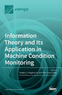 Front cover_Information Theory and Its Application in Machine Condition Monitoring
