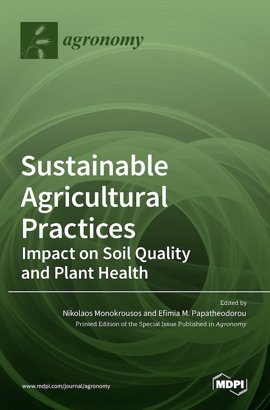 Front cover_Sustainable Agricultural Practices-Impact on Soil Quality and Plant Health