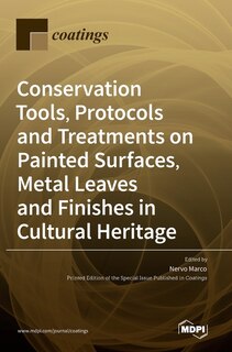 Front cover_Conservation Tools, Protocols and Treatments on Painted Surfaces, Metal Leaves and Finishes in Cultural Heritage