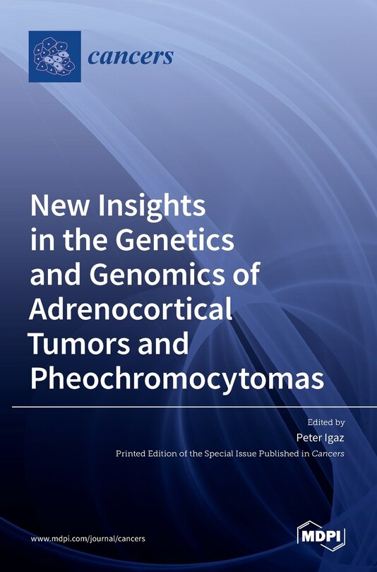 Front cover_New Insights in the Genetics and Genomics of Adrenocortical Tumors and Pheochromocytomas
