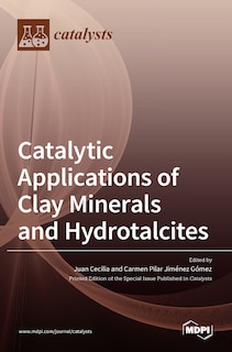 Catalytic Applications of Clay Minerals and Hydrotalcites