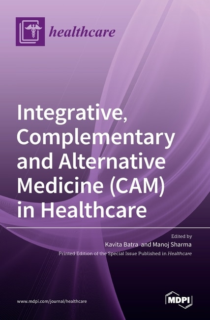 Front cover_Integrative, Complementary and Alternative Medicine (CAM) in Healthcare
