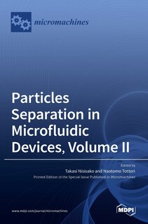 Couverture_Particles Separation in Microfluidic Devices, Volume II