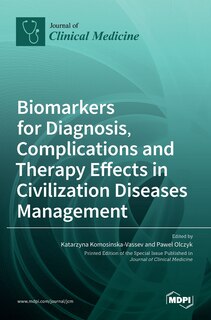 Front cover_Biomarkers for Diagnosis, Complications and Therapy Effects in Civilization Diseases Management