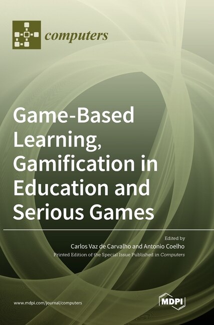 Front cover_Game-Based Learning, Gamification in Education and Serious Games