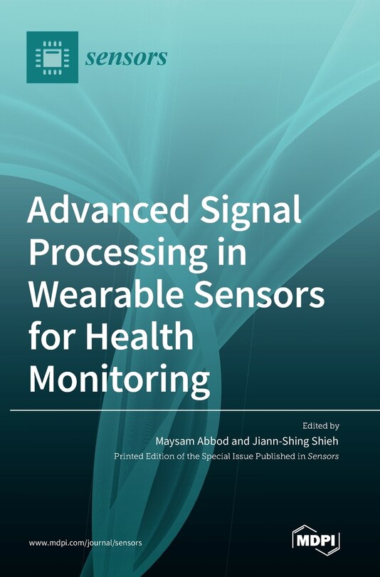 Front cover_Advanced Signal Processing in Wearable Sensors for Health Monitoring