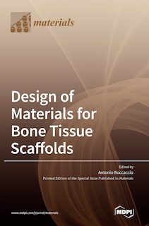 Couverture_Design of Materials for Bone Tissue Scaffolds