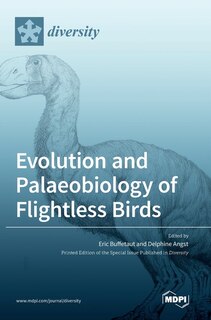 Front cover_Evolution and Palaeobiology of Flightless Birds