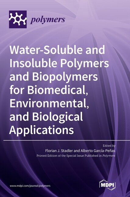 Couverture_Water-Soluble and Insoluble Polymers and Biopolymers for Biomedical, Environmental, and Biological Applications