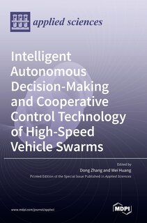 Front cover_Intelligent Autonomous Decision-Making and Cooperative Control Technology of High-Speed Vehicle Swarms