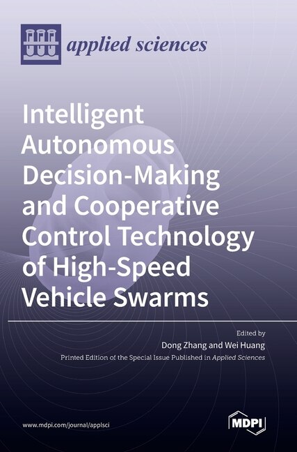 Front cover_Intelligent Autonomous Decision-Making and Cooperative Control Technology of High-Speed Vehicle Swarms