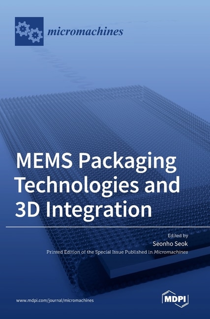 Front cover_MEMS Packaging Technologies and 3D Integration