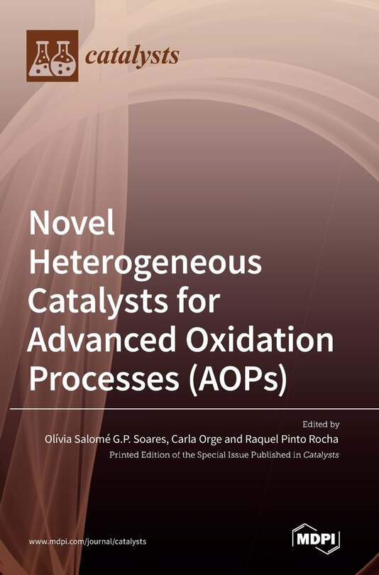 Front cover_Novel Heterogeneous Catalysts for Advanced Oxidation Processes (AOPs)