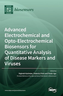 Front cover_Advanced Electrochemical and Opto-Electrochemical Biosensors for Quantitative Analysis of Disease Markers and Viruses
