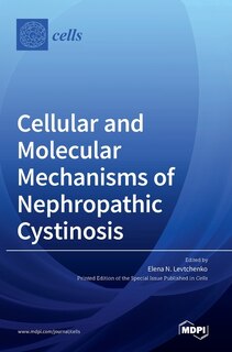 Couverture_Cellular and Molecular Mechanisms of Nephropathic Cystinosis