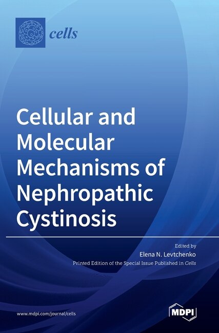 Couverture_Cellular and Molecular Mechanisms of Nephropathic Cystinosis