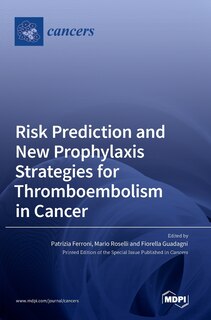 Couverture_Risk Prediction and New Prophylaxis Strategies for Thromboembolism in Cancer