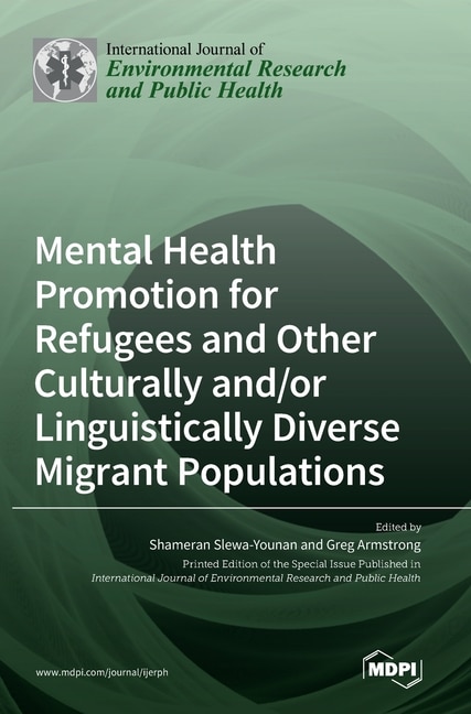 Front cover_Mental Health Promotion for Refugees and Other Culturally and/or Linguistically Diverse Migrant Populations