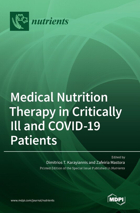 Front cover_Medical Nutrition Therapy in Critically Ill and COVID-19 Patients