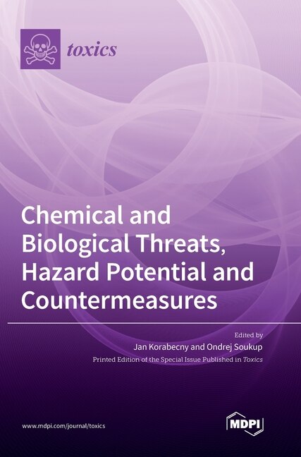 Front cover_Chemical and Biological Threats, Hazard Potential and Countermeasures