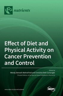Couverture_Effect of Diet and Physical Activity on Cancer Prevention and Control