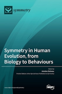 Front cover_Symmetry in Human Evolution, from Biology to Behaviours
