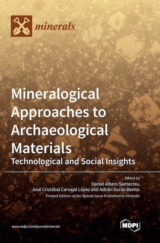 Couverture_Mineralogical Approaches to Archaeological Materials