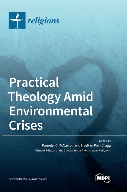 Front cover_Practical Theology Amid Environmental Crises