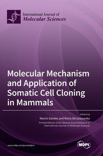 Couverture_Molecular Mechanism and Application of Somatic Cell Cloning in Mammals