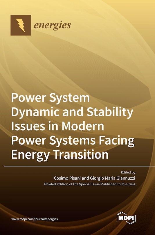 Front cover_Power System Dynamic and Stability Issues in Modern Power Systems Facing Energy Transition