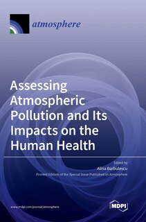 Couverture_Assessing Atmospheric Pollution and Its Impacts on the Human Health