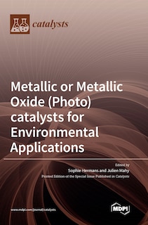 Couverture_Metallic or Metallic Oxide (Photo)catalysts for Environmental Applications