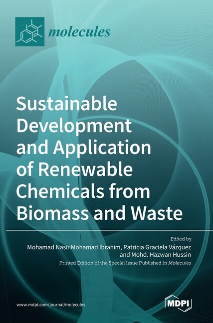 Front cover_Sustainable Development and Application of Renewable Chemicals from Biomass and Waste