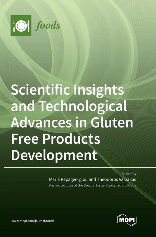 Front cover_Scientific Insights and Technological Advances in Gluten Free Products Development
