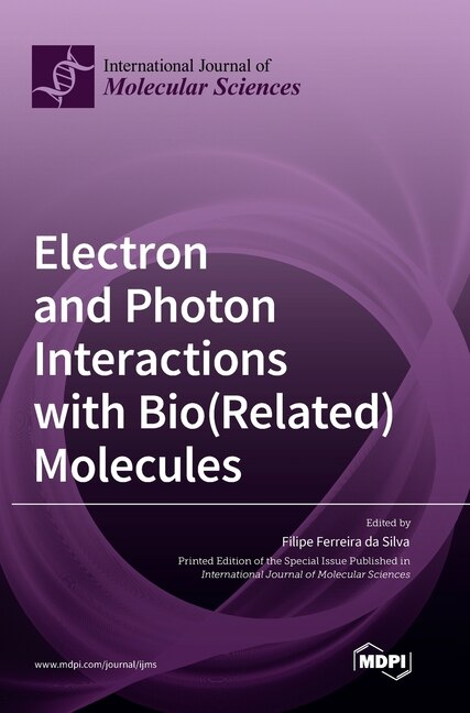 Front cover_Electron and Photon Interactions with Bio(Related) Molecules