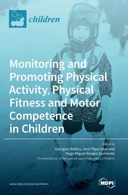 Front cover_Monitoring and Promoting Physical Activity, Physical Fitness and Motor Competence in Children